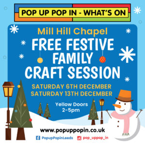 Mill Hill Chapel City Square Leeds City Centre Saturday 6th December 2pm-5pm